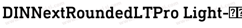DINNextRoundedLTPro Light字体转换